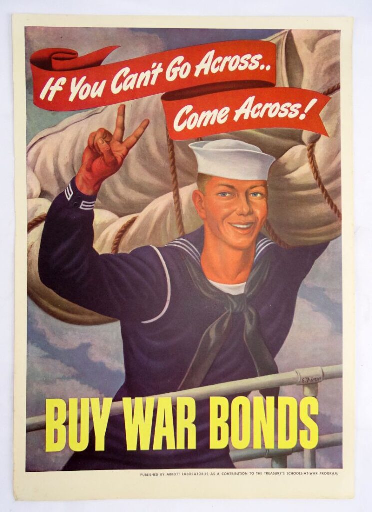 “If You Can’t Go Across! Buy War Bonds” Poster 10 7/8 by 15