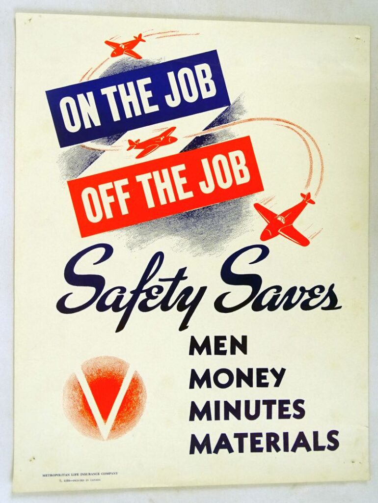 Canadian WWII Poster “On the Job Off the Job Safety Saves Men, Money, Minutes, Materials