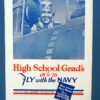 WWII Window Poster: "High School Grad's 18 to 26 - Fly With the Navy"