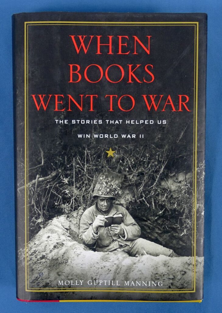 When Books Went To War: The Stories That Helped Us Win World War Ii 