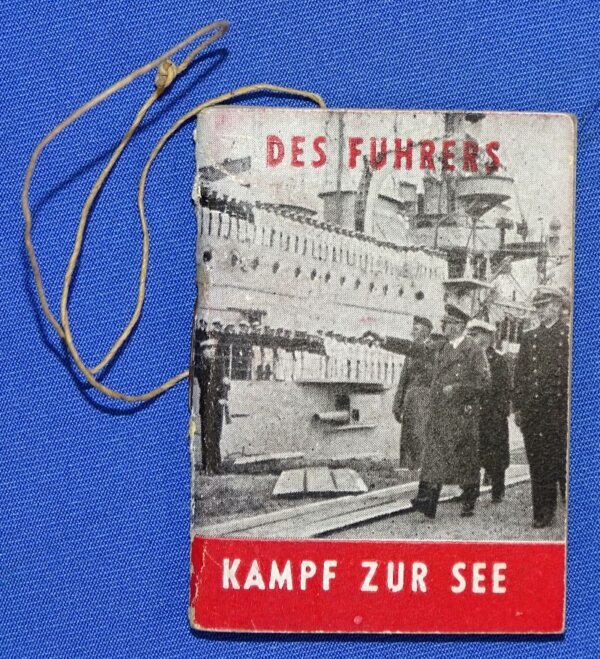 1940 Winterhilfswerk Donation Booklet: "Des Fuhrers Kampf Zur See"