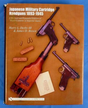 Japanese Military Cartridge Handguns 1893-1945