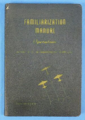 1944 Restricted Boeing Company B-17 Flying Fortress Familiarization Manual