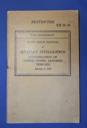 WWII Military Intelligence Manual Identification Of U.S. Armored Vehicles FM 30-40 1943