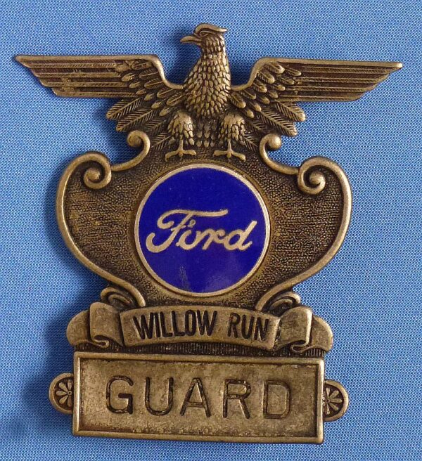 WWII Ford Motor Company Willow Run Guard Badge