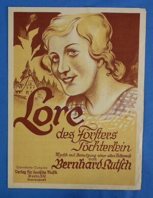 Third Reich Sheet Music: "Lore des Forsters Tochterlein" With NSDAP Ads on the reverse.