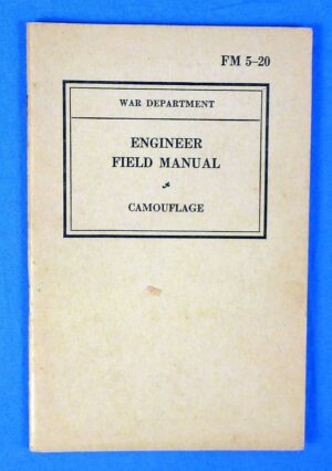 1940 Field Manual FM 5-20: Engineer Field Manual: Camouflage