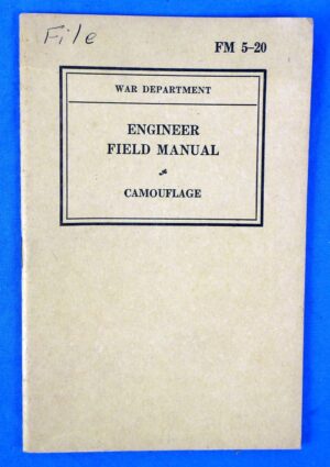 1940 Field Manual FM 5-20: Engineer Field Manual: Camouflage
