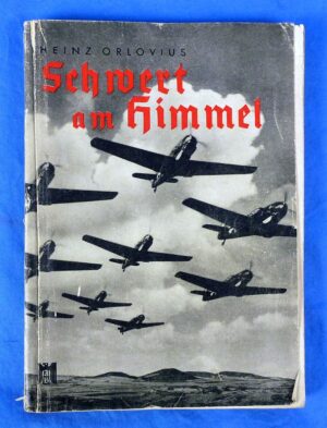 1940 Third Reich Luftwaffe Book: "Schwert am Himmel ("Sword in the Sky")