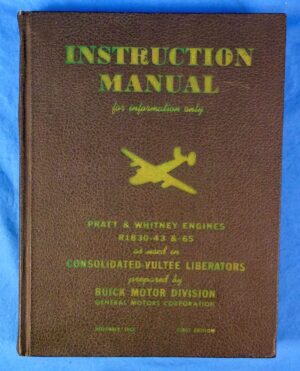 1943 Instruction Manual for the B-24 Bomber Pratt & Whitney Engines