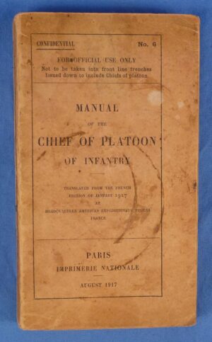 1917 Manual of the Chief of Platoon of Infantry published by the AEF