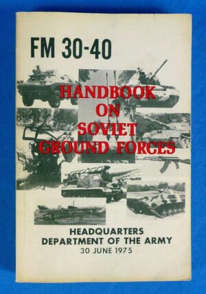 U.S. Army FM 30-40: "Handbook on Soviet Ground Forces"