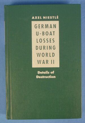 1998 "German U-Boat Losses During World War II"