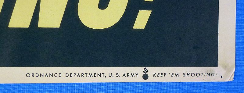 1942 U.S. Army Ordnance Corps Production Poster: "Your Job is to Keep 'Em Shooting" - Image 3