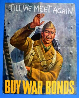 1942 Dated War Bonds "Till We Meet Again" Poster
