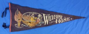 WWI "Welcome Home" Pennant