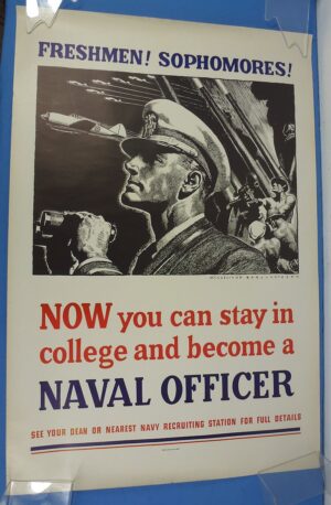 1942 Navy Recruiting Poster: "Freshmen! Sophomores! Now You Can Stay in College and Become a Naval Officer".